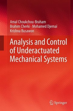Analysis and Control of Underactuated Mechanical Systems - Choukchou-Braham, Amal;Cherki, Brahim;Djemai, Mohamed