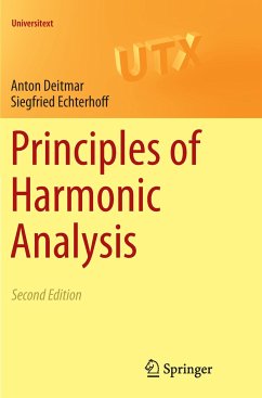 Principles of Harmonic Analysis - Deitmar, Anton;Echterhoff, Siegfried