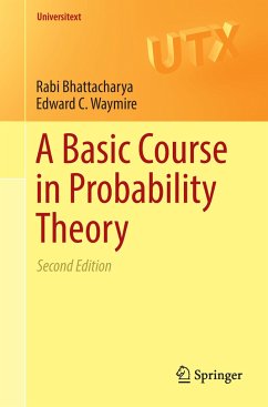 A Basic Course in Probability Theory - Bhattacharya, Rabi;Waymire, Edward C.