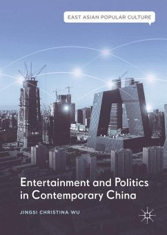 Entertainment and Politics in Contemporary China - Wu, Jingsi Christina