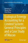 Ecological Emergy Accounting for a Limited System: General Principles and a Case Study of Macao Ecological Emergy Accounting for a Limited System: General Principles and a Case Study of Macao
