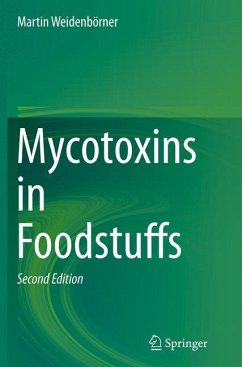 Mycotoxins in Foodstuffs - Weidenbörner, Martin