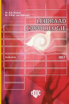 Leidraad Cardiologie - Bosker, Hans;Van Dijkman, Paul