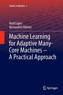 Machine Learning for Adaptive Many-Core Machines - A Practical Approach - Lopes, Noel;Ribeiro, Bernardete