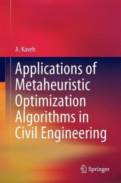 Applications of Metaheuristic Optimization Algorithms in Civil Engineering - Kaveh, A.