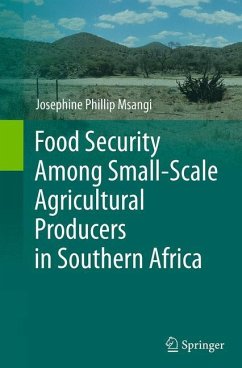 Food Security Among Small-Scale Agricultural Producers in Southern Africa - Msangi, Josephine Phillip