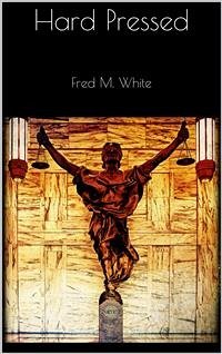 Hard Pressed (eBook, ePUB) - M. White, Fred
