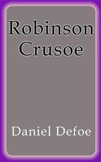 Robinson Crusoe (eBook, ePUB) - Defoe, Daniel; Defoe, Daniel