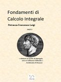 Fondamenti di Calcolo Integrale parte I (fixed-layout eBook, ePUB)