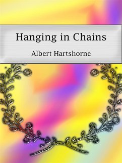 Hanging in Chains (eBook, ePUB) - Hartshorne, Albert