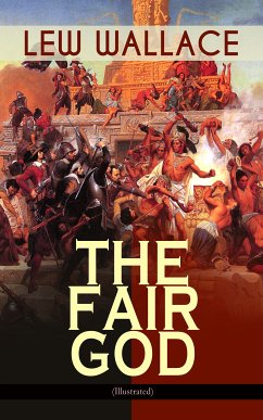 THE FAIR GOD (Illustrated) (eBook, ePUB) - Wallace, Lew