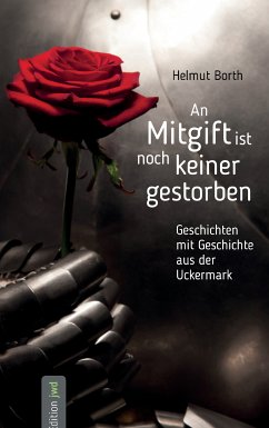 An Mitgift ist noch keiner gestorben (eBook, ePUB) - Borth, Helmut