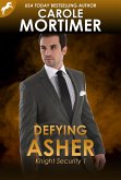 Defying Asher (Knight Security 1) (eBook, ePUB)