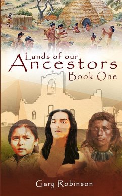 Lands of our Ancestors Book One - Robinson, Gary