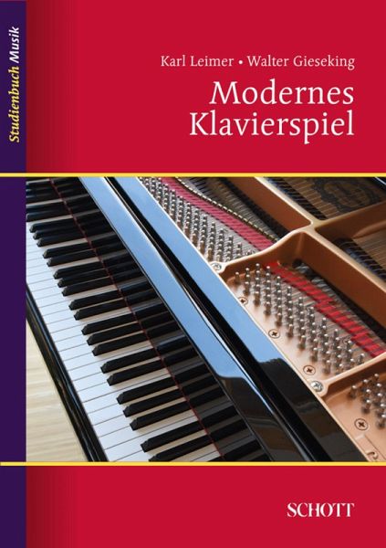 Modernes Klavierspiel (eBook, ePUB) von Walter Gieseking; Karl Leimer -  Portofrei bei bücher.de