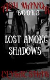 Lost Among Shadows (Ash Manor, #3) (eBook, ePUB)