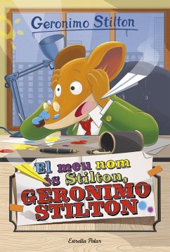 El meu nom és Stilton, Geronimo Stilton : Geronimo Stilton 1 - Stilton, Geronimo; Nel·Lo, David