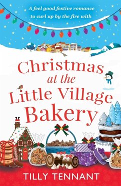 Christmas at the Little Village Bakery - Tennant, Tilly
