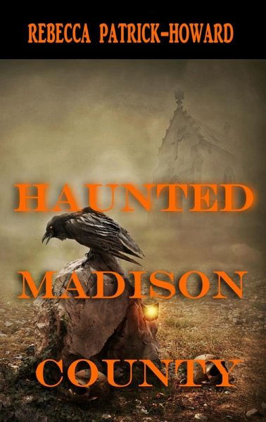 Haunted Madison County (Haunted Kentucky, #3) (eBook, ePUB)