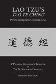 LAO TZU'S TAO TE CHING Psychotherapeutic Commentaries