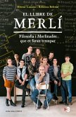 El llibre de Merlí : Filosofia i merlinades que et faran trempar