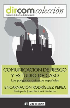 Comunicación de riesgo y estudio de caso : los polígonos químicos españoles - Rodríguez Perea, Encarnación