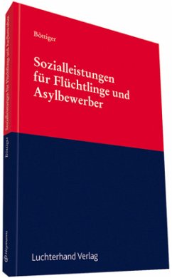Sozialleistungen für Flüchtlinge und Asylbewerber - Roller, Steffen;Schaumberg, Torsten;Spoll, Lisa