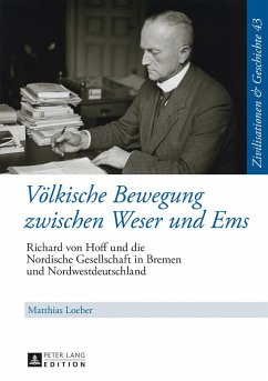 Völkische Bewegung zwischen Weser und Ems - Loeber, Matthias