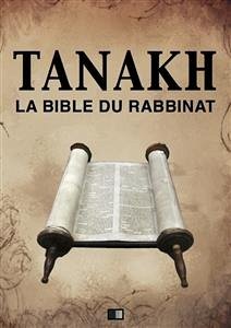 Tanakh : La Bible du Rabbinat (eBook, ePUB) - Kahn, Zadoc