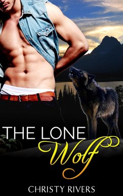 The Lone Wolf (Shifters Ranch BBW Paranormal Romance, #4) (eBook, ePUB) - Rivers, Christy