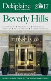 Beverly Hills - The Delaplaine 2017 Long Weekend Guide (Long Weekend Guides) (eBook, ePUB)