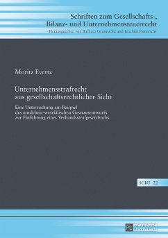 Unternehmensstrafrecht aus gesellschaftsrechtlicher Sicht - Evertz, Moritz