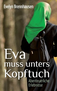 Eva muss unters Kopftuch (eBook, ePUB)