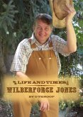 The Life and Times of Wilberforce Jones (The Saga of Wilberforce, #2) (eBook, ePUB)
