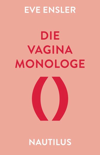 Die Vagina-Monologe (eBook, ePUB) Die Vagina-Monologe (eBook, ePUB)
