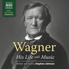 Wagner - His Life and Music (Unabridged) (MP3-Download) - Johnson, Stephen