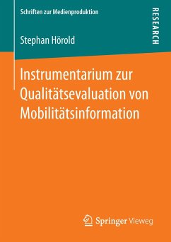 Instrumentarium zur Qualitätsevaluation von Mobilitätsinformation - Hörold, Stephan