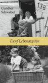 Fünf Lebenszeiten