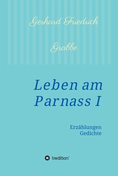 Leben am Parnass (eBook, ePUB) - Grabbe, Gerhard Friedrich