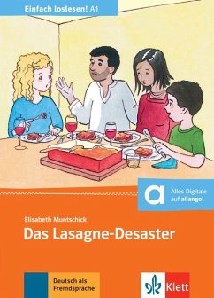 Das Lasagne-Desaster - Muntschick, Elisabeth