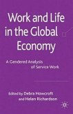 Work and Life in the Global Economy: A Gendered Analysis of Service Work