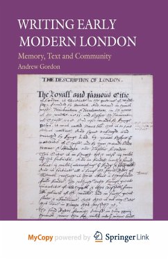 Writing Early Modern London - Gordon, A.