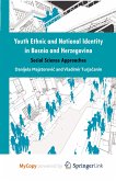 Youth Ethnic and National Identity in Bosnia and Herzegovina: Social Science Approaches