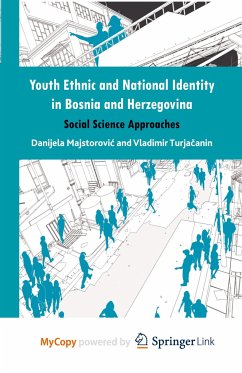 Youth Ethnic and National Identity in Bosnia and Herzegovina - Majstorovic, Danijela;Turjacanin, Vladimir