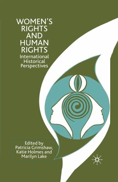 Women's Rights and Human Rights - Grimshaw, P.;Holmes, K.;Lake, M.