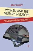 Women and the Military in Europe: Comparing Public Cultures