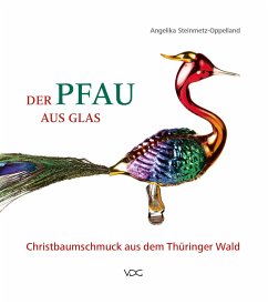 Der Pfau aus Glas - Weißmann, Antje;Steinmetz-Oppelland, Angelika