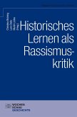 Historisches Lernen als Rassismuskritk (eBook, PDF)