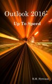 Outlook 2016 - Up To Speed (eBook, ePUB) Outlook 2016 - Up To Speed (eBook, ePUB)