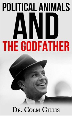 Cover Political Animals and The Godfather (eBook, ePUB)
